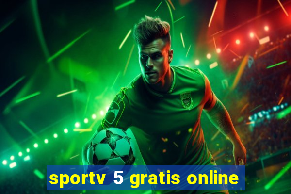 sportv 5 gratis online